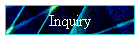 Inquiry